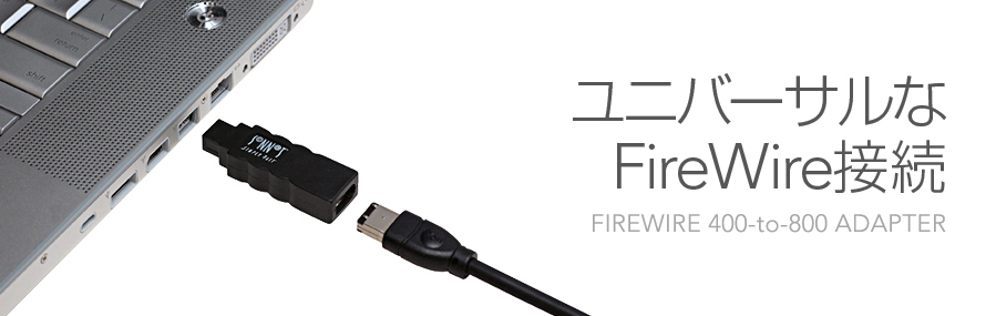 FireWire 400-to-800 Adapter�F���j�o�[�T����FireWire�ڑ�