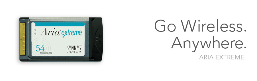 Aria extreme - Go Wireless. Anywhere.