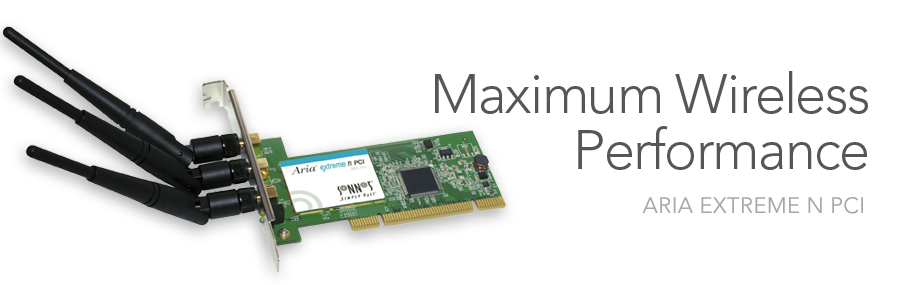 Aria Extreme N PCI - Maximum Wireless Performance