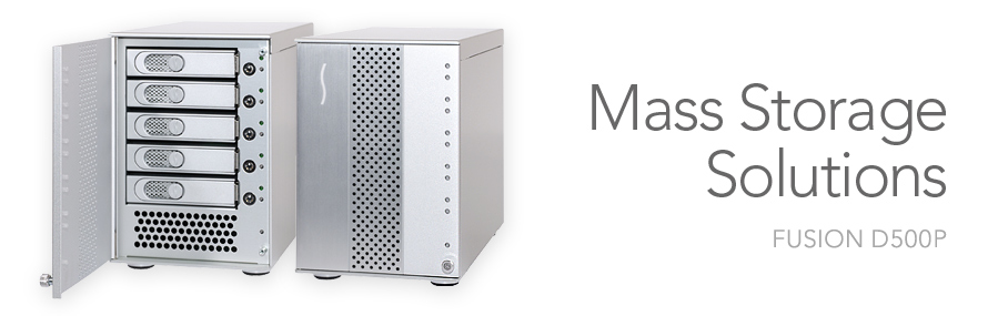 Fusion D500P - Mass Storage Solution