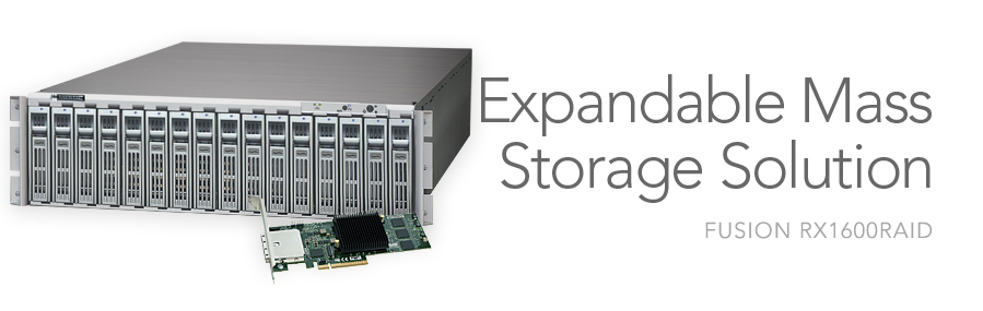 Fusion RX1600RAID - Expandable Mass Storage Solution