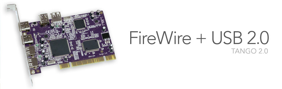 Tango 2.0 - FireWire + USB 2.0
