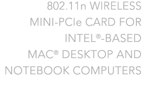 802.11n WiFi card for Mac and Windows notebooks