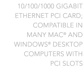 10/100/1000 Gigabit Ethernet PCI Card for Mac and Windows