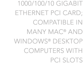 1000/100/10 Gigabit Ethernet PCI Card for Mac and Windows