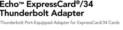 Echo ExpressCard/34 Thunderbolt Adapter