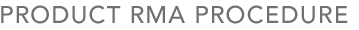 Product RMA Procedure