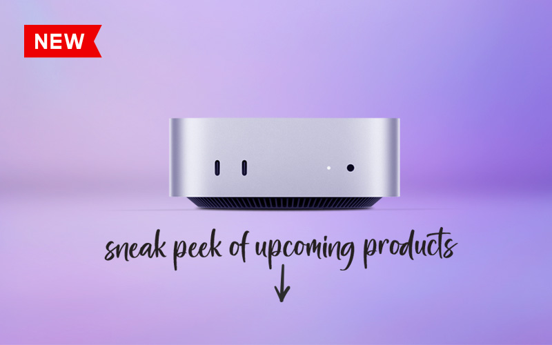 Sneak Peek of Upcoming New Products for New M4 Mac Mini