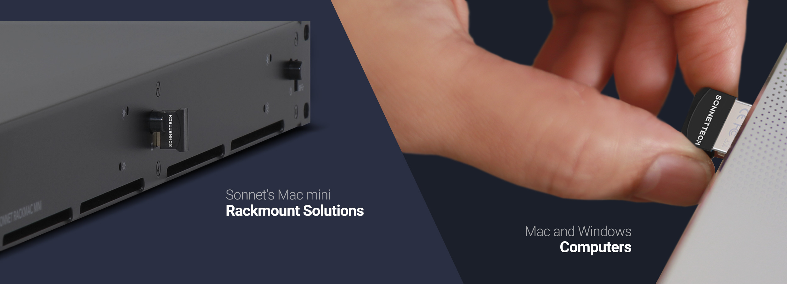 Works with Sonnet's Mac mini Rackmount Mounting Solutions and Supported Mac and Windows Computers
