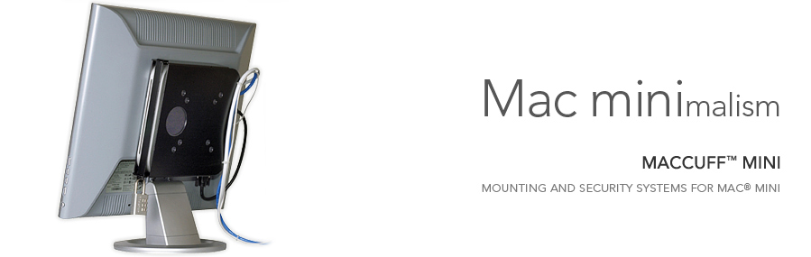 MacCuff mini: Mac minimalism: Mounting and Security Systems for Mac mini