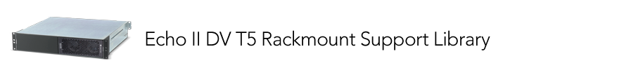 Echo II DV T5 Rackmount